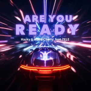 Album Are You Ready (feat. ZELE) from Wood Cherry
