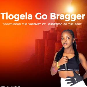 อัลบัม Tlogela go bragger ศิลปิน Nomathemba The Vocalist
