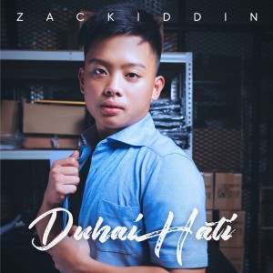 Listen to Duhai Hati song with lyrics from Zackiddin