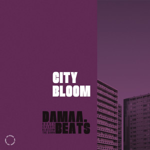 damaa.beats的专辑City Bloom