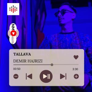 ดาวน์โหลดและฟังเพลง Tallava พร้อมเนื้อเพลงจาก Demir Hajrizi