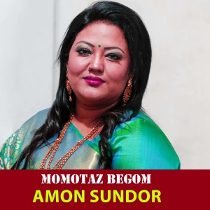 Album Amon Sundor from Momotaz Begum