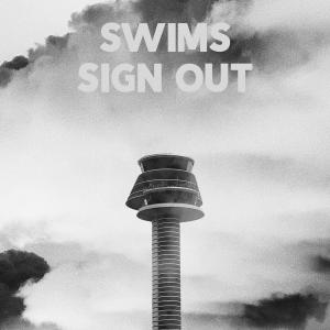 ดาวน์โหลดและฟังเพลง Sign Out (Explicit) พร้อมเนื้อเพลงจาก SWIMS