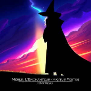 收聽Nace的Higitus Figitus (Remix)歌詞歌曲