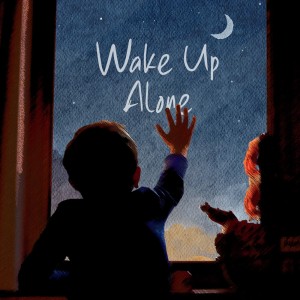 Listen to Wake up Alone song with lyrics from Deza