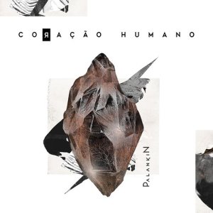 ดาวน์โหลดและฟังเพลง Coração Humano พร้อมเนื้อเพลงจาก Palankin