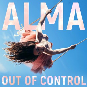 收聽ALMA的Out of Control歌詞歌曲