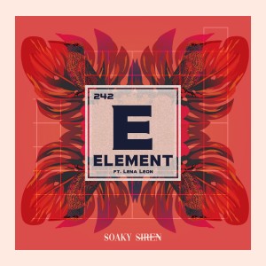ดาวน์โหลดและฟังเพลง Element พร้อมเนื้อเพลงจาก Soaky Siren