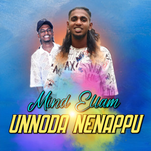 Album Mind Ellam Unnoda Nenappu from 