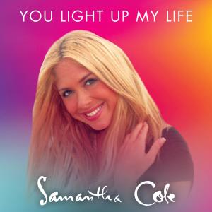 收聽Samantha Cole的You Light up My Life (Re-Recorded)歌詞歌曲