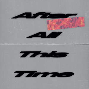 ดาวน์โหลดและฟังเพลง After All This Time พร้อมเนื้อเพลงจาก Allday