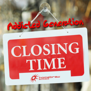 ดาวน์โหลดและฟังเพลง Closing Time (Klone Mix) พร้อมเนื้อเพลงจาก Addicted Generation