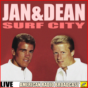 Dengarkan Surf City (Live) lagu dari Jan & Dean dengan lirik