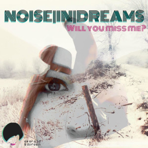 收聽Noise In Dreams的Say You Love Me歌詞歌曲