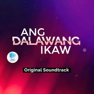 Rita Daniela的專輯Ang Dalawang Ikaw (Original Soundtrack)