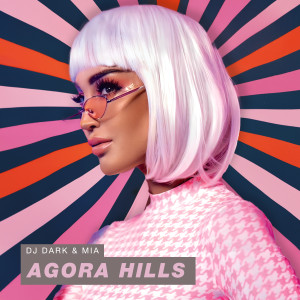 Album Agora Hills from DJ Dark