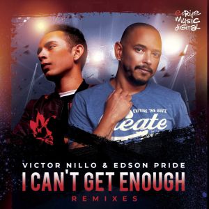 Listen to I Can't Get Enough (Fabio Slupie & Rafael Dutra Remix) song with lyrics from Victor Nillo