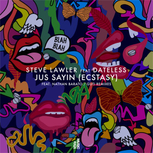 Album Jus Sayin (Ecstasy) from Steve Lawler