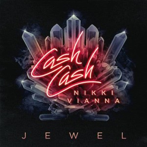 收聽Cash Cash的Jewel (feat. Nikki Vianna)歌詞歌曲