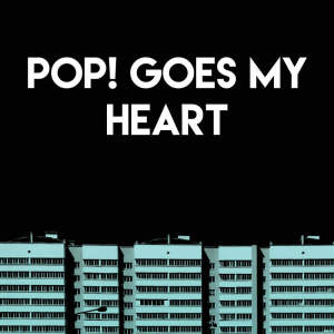 Album Pop! Goes My Heart from Kensington Square