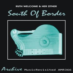 收聽Ruth Welcome & Her Zither的Ay ay ay歌詞歌曲