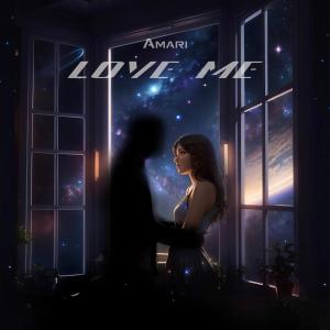 Album Love Me oleh Amari