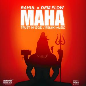 R A H U L的專輯MAHA (feat. Dem Flow)