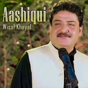 Album Aashiqui from Wisal Khayal