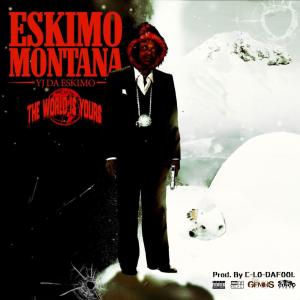 Yj Da Eskimo的專輯Eskimo Montana (Explicit)