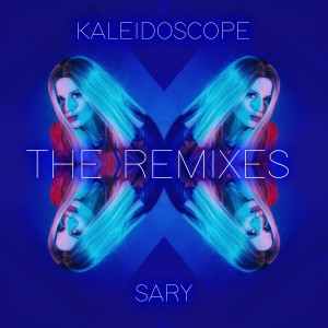 收聽Sary的Kaleidoscope (Axxik Remix)歌詞歌曲