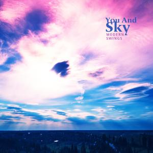 Album You And Sky from Modern Swings