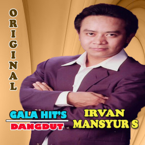 Album GALA HIT'S DANGDUT IRVAN MANSYUR S oleh Ervi Karina