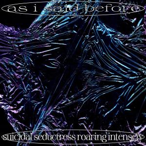 ดาวน์โหลดและฟังเพลง suicidal seductress roaring intensely พร้อมเนื้อเพลงจาก Tohlpeaks