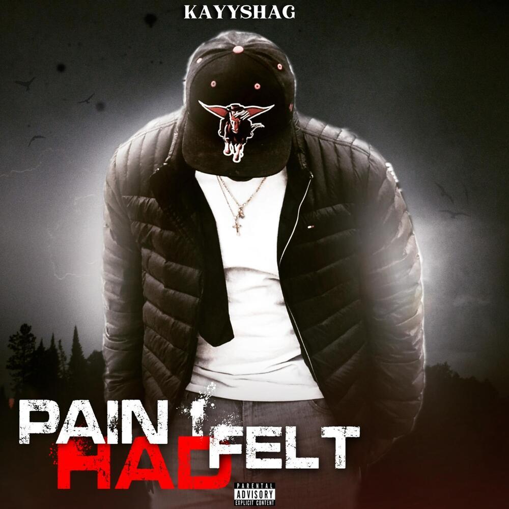 Pain I Had Felt (Explicit)