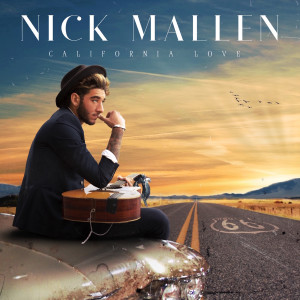 ดาวน์โหลดและฟังเพลง California Love พร้อมเนื้อเพลงจาก Nick Mallen