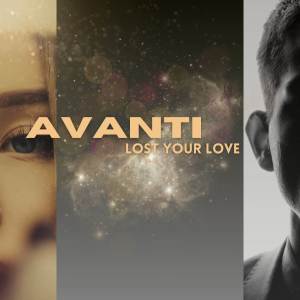 收聽Avanti的Lost Your Love歌詞歌曲
