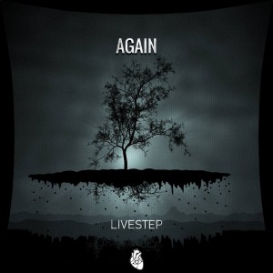 Dengarkan lagu Again nyanyian Livestep dengan lirik