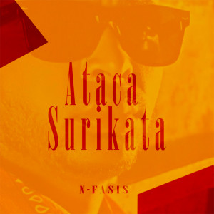 收聽N-FASIS的Ataca Surikata (Explicit)歌詞歌曲