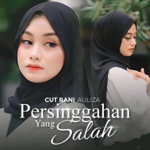 Dengarkan Persinggahan Yang Salah (Explicit) lagu dari Cut Rani Auliza dengan lirik