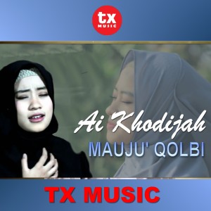 Dengarkan MAUJU' QOLBI (其他) lagu dari Ai Khodijah dengan lirik