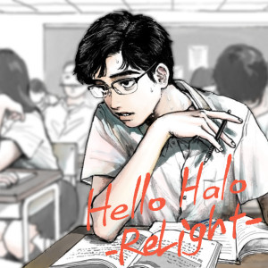 ดาวน์โหลดและฟังเพลง Hello Halo -ReLight- พร้อมเนื้อเพลงจาก Broken my toybox