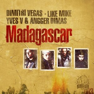 Dimitri Vegas的專輯Madagascar