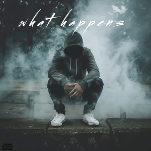 อัลบัม What Happens ศิลปิน Hunk Teals