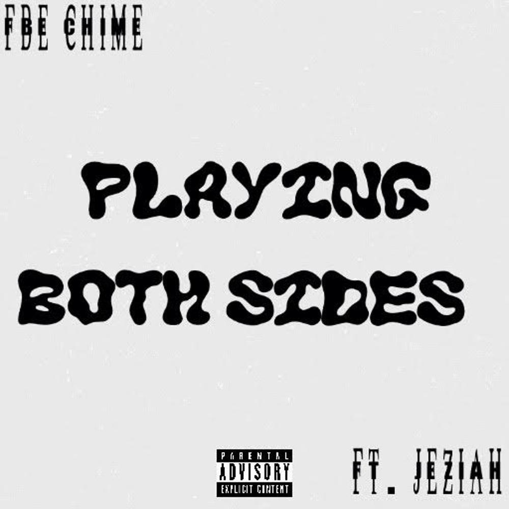 Playing Both Sides (feat. Jeziah) (Explicit)