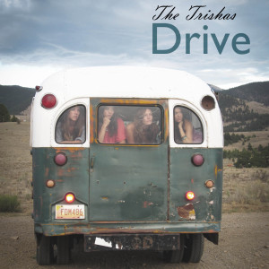 The Trishas的专辑Drive
