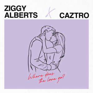 Ziggy Alberts的專輯Where Does The Love Go? feat. Caztro
