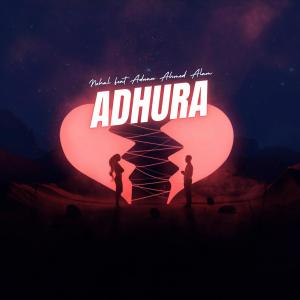 ดาวน์โหลดและฟังเพลง Adhura พร้อมเนื้อเพลงจาก Nehal