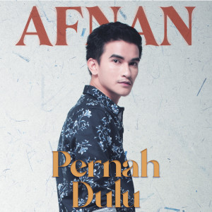 Pernah Dulu dari Afnan