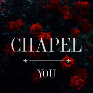 ดาวน์โหลดและฟังเพลง You พร้อมเนื้อเพลงจาก Chapel