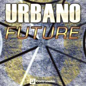 Urbano的專輯Future